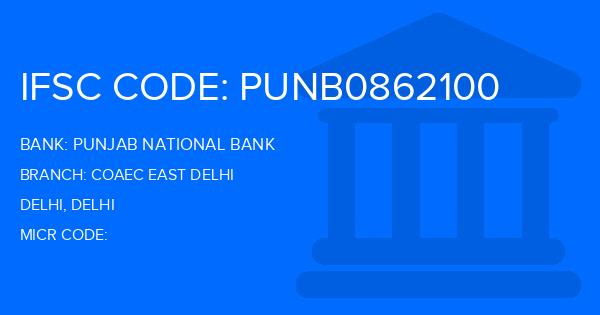 Punjab National Bank (PNB) Coaec East Delhi Branch IFSC Code