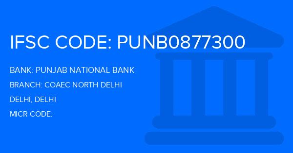 Punjab National Bank (PNB) Coaec North Delhi Branch IFSC Code