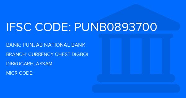 Punjab National Bank (PNB) Currency Chest Digboi Branch IFSC Code