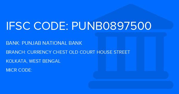 Punjab National Bank (PNB) Currency Chest Old Court House Street Branch IFSC Code