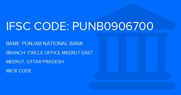 Punjab National Bank (PNB) Circle Office Meerut East Branch IFSC Code