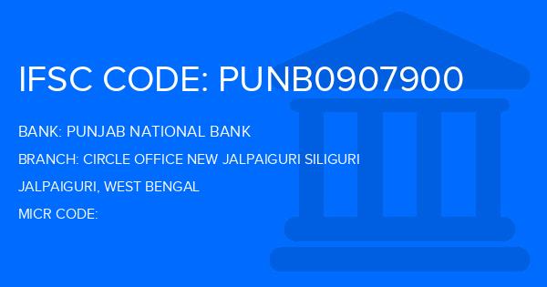Punjab National Bank (PNB) Circle Office New Jalpaiguri Siliguri Branch IFSC Code