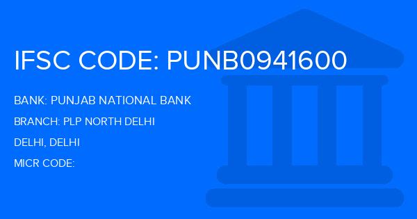 Punjab National Bank (PNB) Plp North Delhi Branch IFSC Code