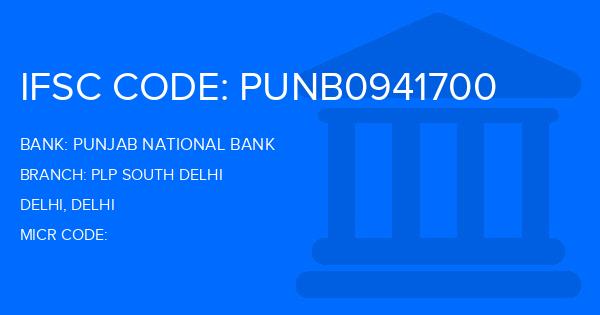 Punjab National Bank (PNB) Plp South Delhi Branch IFSC Code