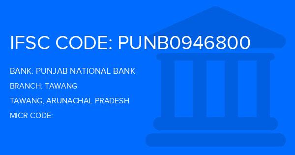 Punjab National Bank (PNB) Tawang Branch IFSC Code