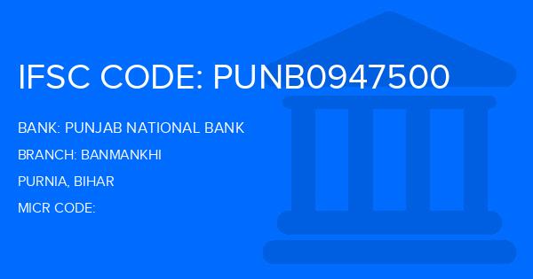 Punjab National Bank (PNB) Banmankhi Branch IFSC Code