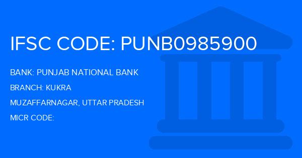 Punjab National Bank (PNB) Kukra Branch IFSC Code
