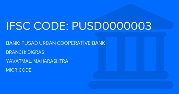 Pusad Urban Cooperative Bank Digras Branch IFSC Code