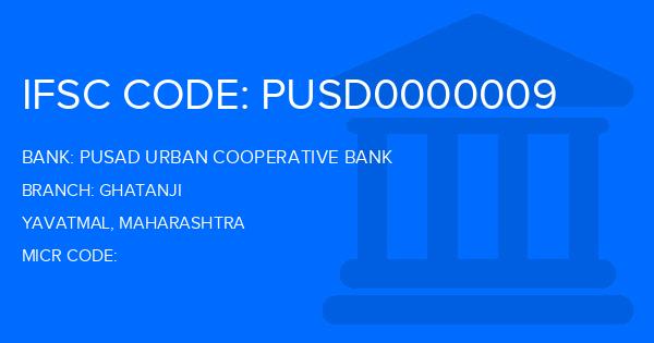 Pusad Urban Cooperative Bank Ghatanji Branch IFSC Code