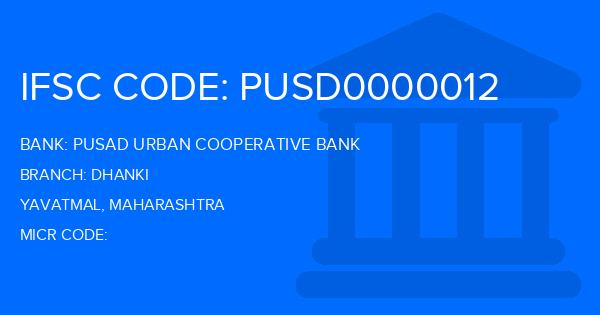 Pusad Urban Cooperative Bank Dhanki Branch IFSC Code