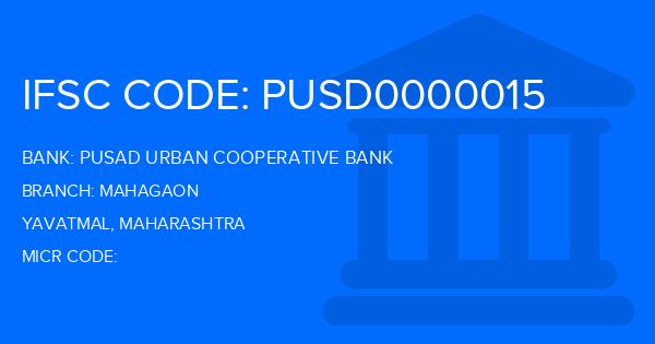 Pusad Urban Cooperative Bank Mahagaon Branch IFSC Code