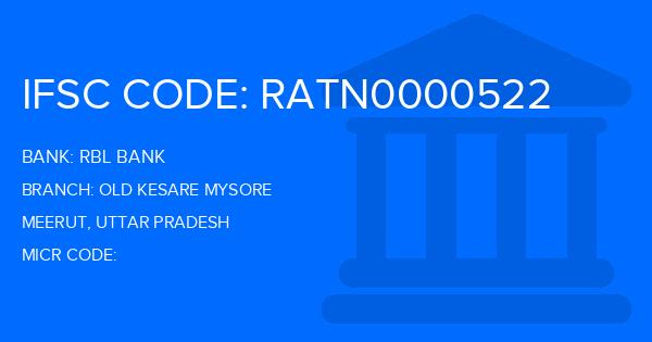 Rbl Bank Old Kesare Mysore Branch IFSC Code