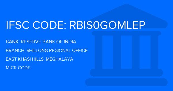 Reserve Bank Of India (RBI) Shillong Regional Office Branch IFSC Code