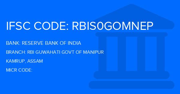 Reserve Bank Of India (RBI) Rbi Guwahati Govt Of Manipur Branch IFSC Code