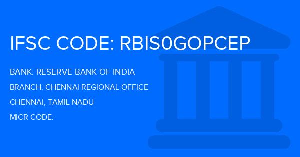 Reserve Bank Of India (RBI) Chennai Regional Office Branch IFSC Code