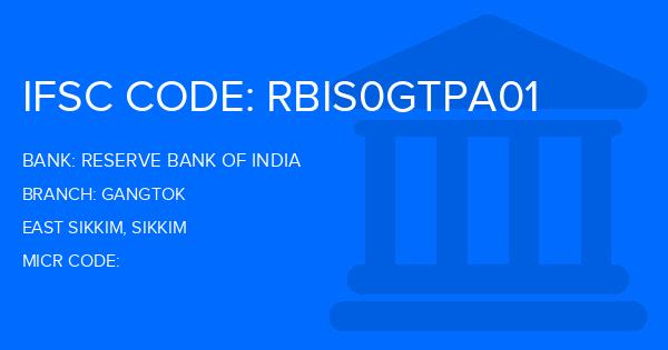 Reserve Bank Of India (RBI) Gangtok Branch IFSC Code