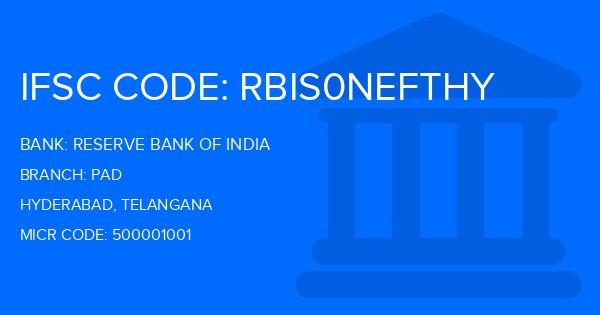 Reserve Bank Of India (RBI) Pad Branch IFSC Code