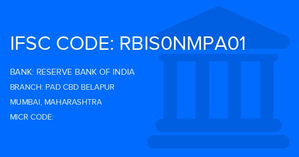 Reserve Bank Of India (RBI) Pad Cbd Belapur Branch IFSC Code