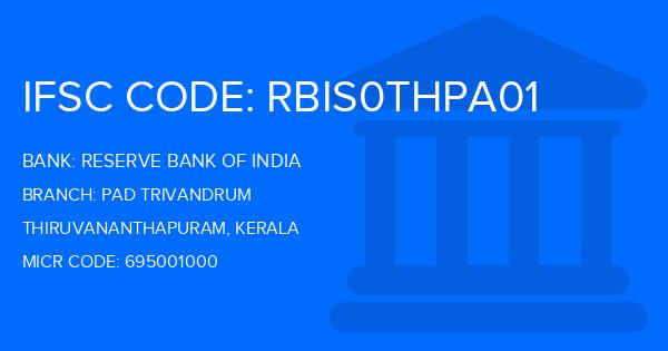 Reserve Bank Of India (RBI) Pad Trivandrum Branch IFSC Code