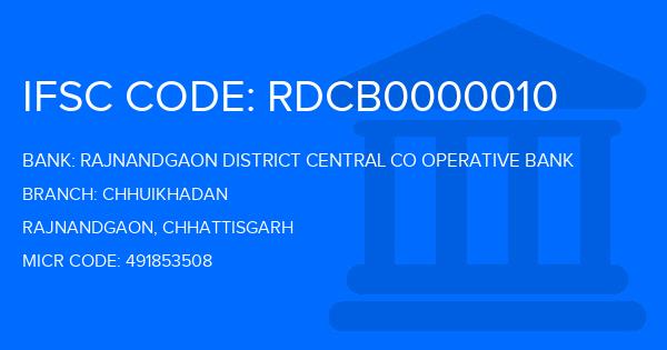 Rajnandgaon District Central Co Operative Bank Chhuikhadan Branch IFSC Code