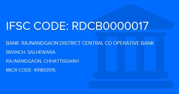 Rajnandgaon District Central Co Operative Bank Salhewara Branch IFSC Code