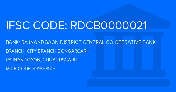 Rajnandgaon District Central Co Operative Bank City Branch Dongargarh Branch IFSC Code