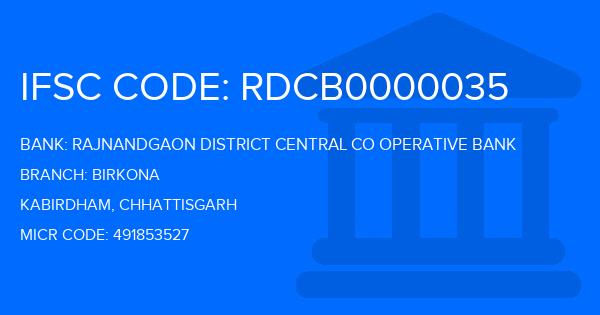 Rajnandgaon District Central Co Operative Bank Birkona Branch IFSC Code