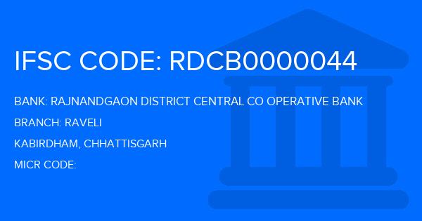 Rajnandgaon District Central Co Operative Bank Raveli Branch IFSC Code