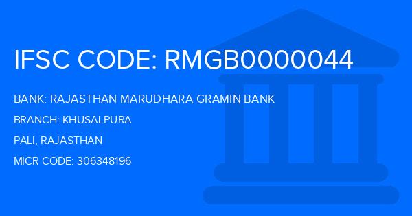 Rajasthan Marudhara Gramin Bank (RMGB) Khusalpura Branch IFSC Code