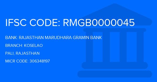 Rajasthan Marudhara Gramin Bank (RMGB) Koselao Branch IFSC Code