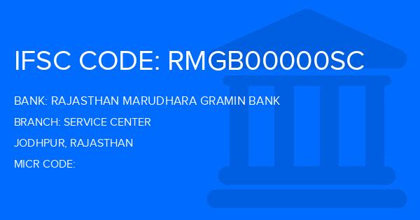 Rajasthan Marudhara Gramin Bank (RMGB) Service Center Branch IFSC Code