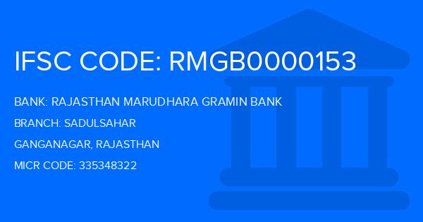 Rajasthan Marudhara Gramin Bank (RMGB) Sadulsahar Branch IFSC Code