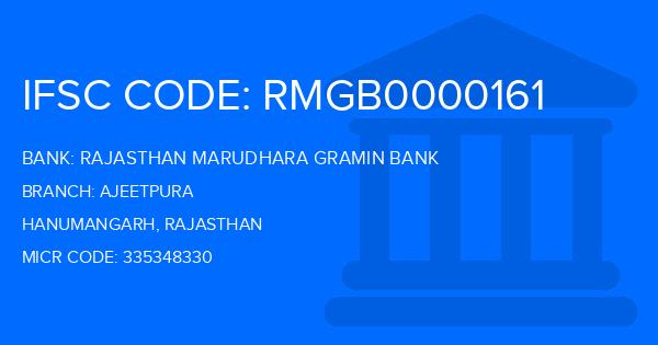 Rajasthan Marudhara Gramin Bank (RMGB) Ajeetpura Branch IFSC Code