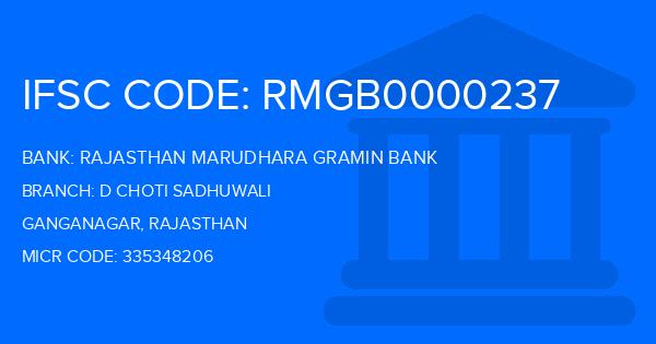 Rajasthan Marudhara Gramin Bank (RMGB) D Choti Sadhuwali Branch IFSC Code