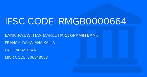 Rajasthan Marudhara Gramin Bank (RMGB) Dayalana Kalla Branch IFSC Code