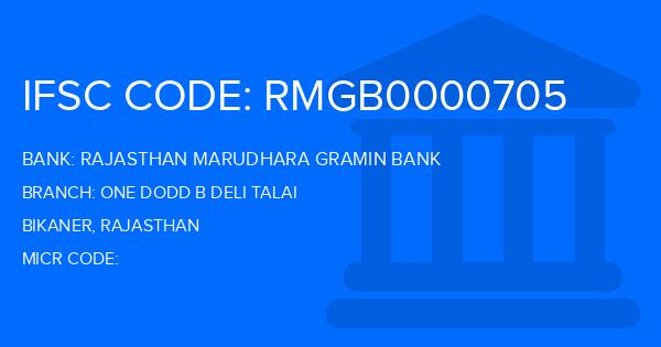 Rajasthan Marudhara Gramin Bank (RMGB) One Dodd B Deli Talai Branch IFSC Code