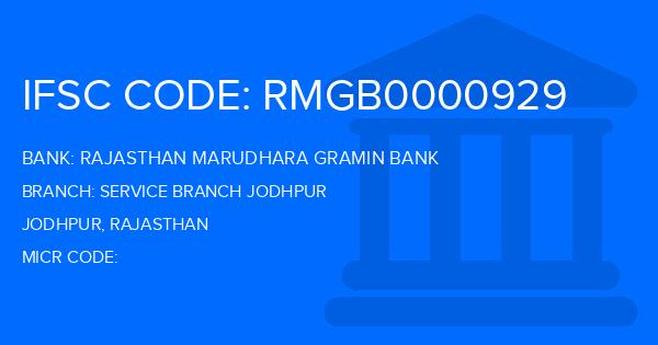 Rajasthan Marudhara Gramin Bank (RMGB) Service Branch Jodhpur Branch IFSC Code