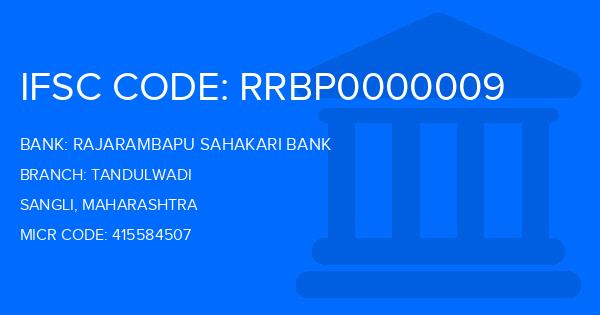 Rajarambapu Sahakari Bank Tandulwadi Branch IFSC Code