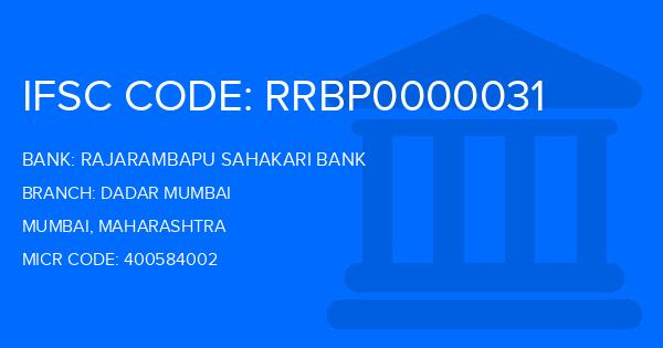 Rajarambapu Sahakari Bank Dadar Mumbai Branch IFSC Code