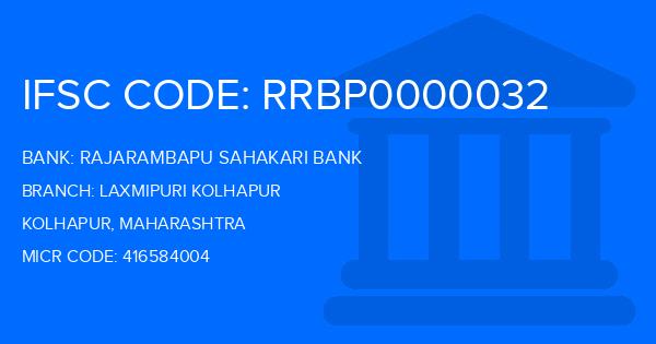 Rajarambapu Sahakari Bank Laxmipuri Kolhapur Branch IFSC Code
