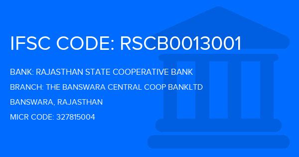 Rajasthan State Cooperative Bank The Banswara Central Coop Bankltd Branch IFSC Code