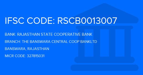 Rajasthan State Cooperative Bank The Banswara Central Coop Bankltd Branch IFSC Code