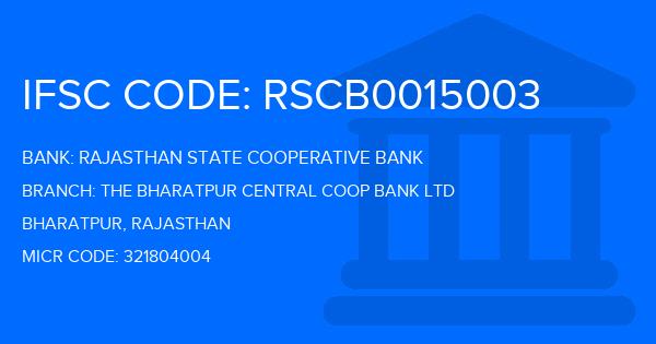 Rajasthan State Cooperative Bank The Bharatpur Central Coop Bank Ltd Branch IFSC Code