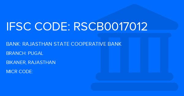 Rajasthan State Cooperative Bank Pugal Branch IFSC Code