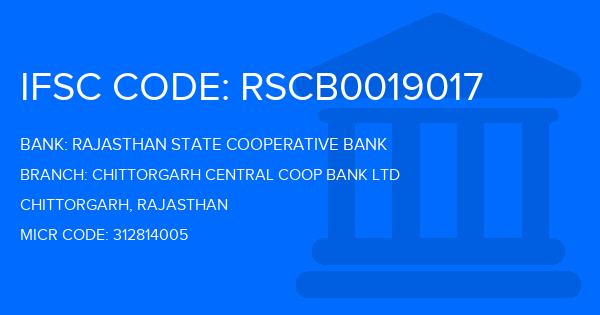 Rajasthan State Cooperative Bank Chittorgarh Central Coop Bank Ltd Branch IFSC Code