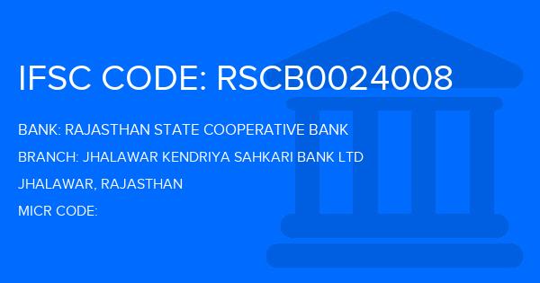 Rajasthan State Cooperative Bank Jhalawar Kendriya Sahkari Bank Ltd Branch IFSC Code