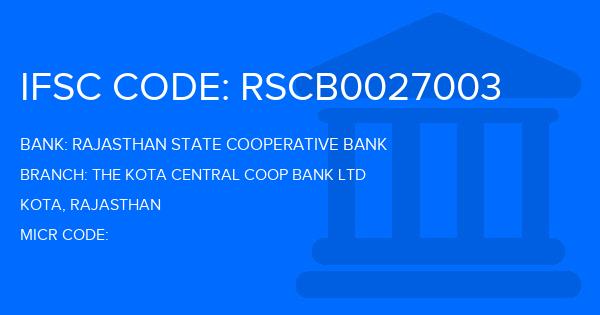 Rajasthan State Cooperative Bank The Kota Central Coop Bank Ltd Branch IFSC Code