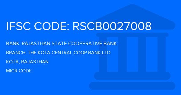 Rajasthan State Cooperative Bank The Kota Central Coop Bank Ltd Branch IFSC Code