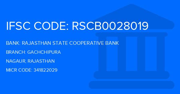 Rajasthan State Cooperative Bank Gachchipura Branch IFSC Code