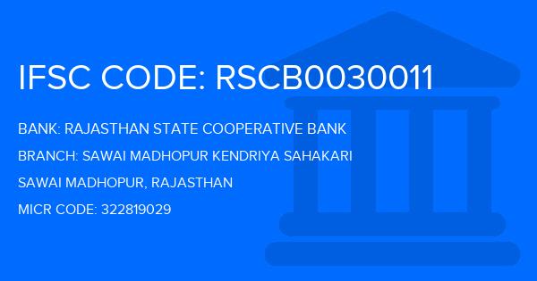 Rajasthan State Cooperative Bank Sawai Madhopur Kendriya Sahakari Branch IFSC Code